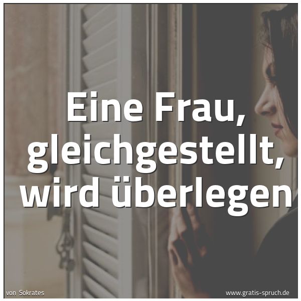 Quadratisches Spruchbild: Eine Frau, gleichgestellt, wird überlegen